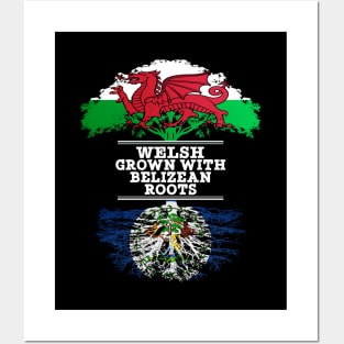 Welsh Grown With Belizean Roots - Gift for Belizean With Roots From Belize Posters and Art